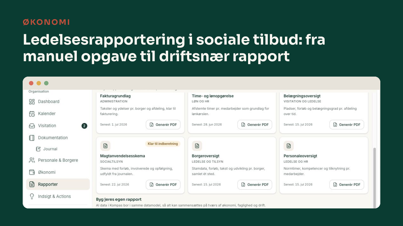 Ledelsesrapportering i sociale tilbud: fra manuel opgave til driftsnær rapport