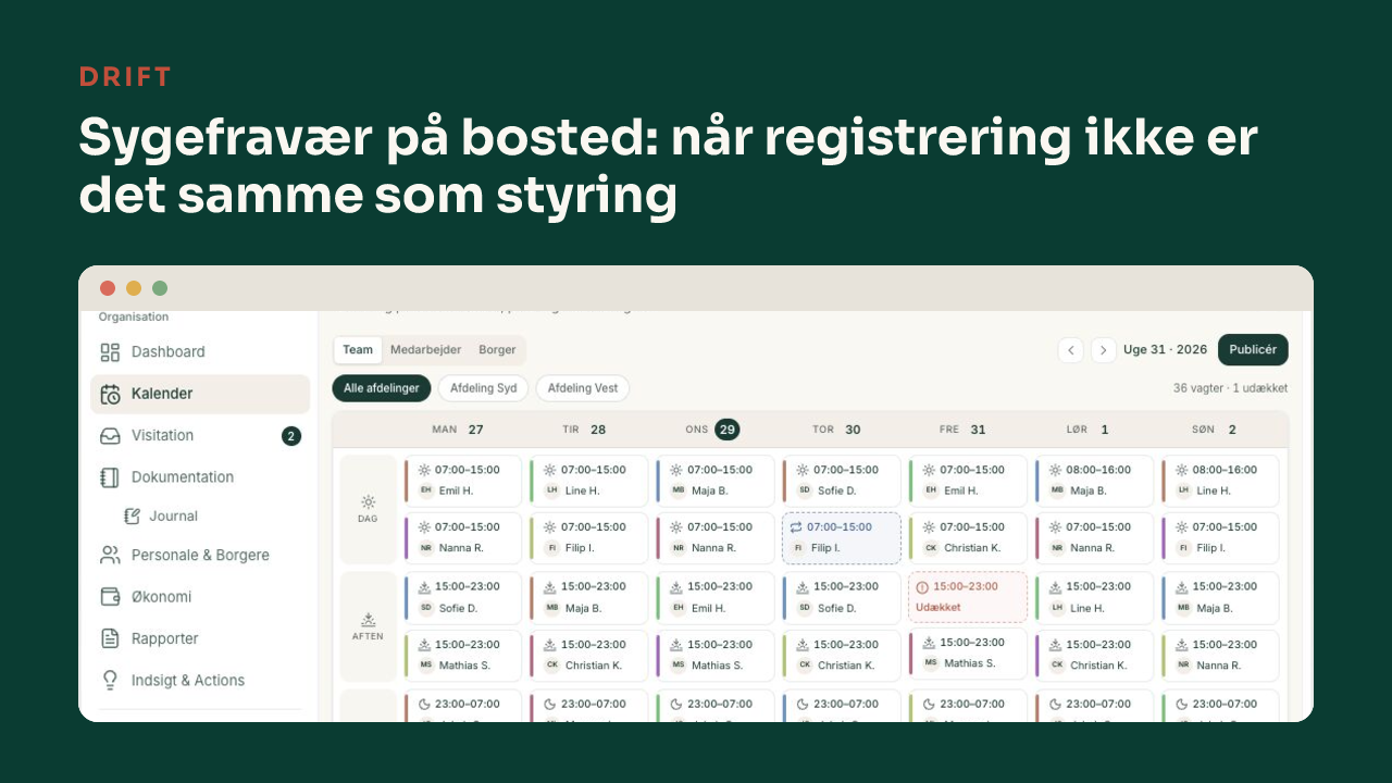 Sygefravær på bosted: når registrering ikke er det samme som styring